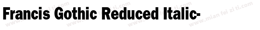 Francis Gothic Reduced Italic字体转换